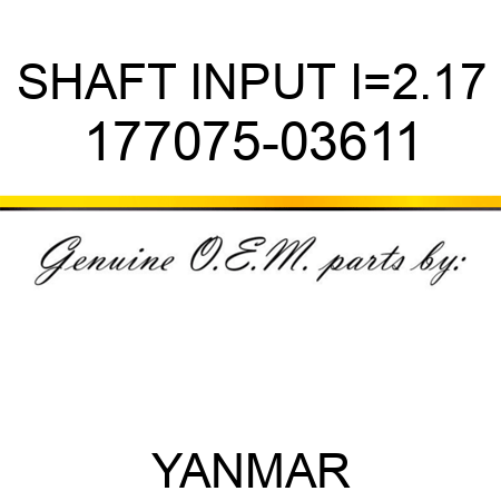SHAFT, INPUT I=2.17 177075-03611