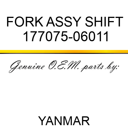 FORK ASSY, SHIFT 177075-06011