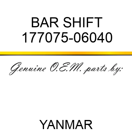 BAR, SHIFT 177075-06040