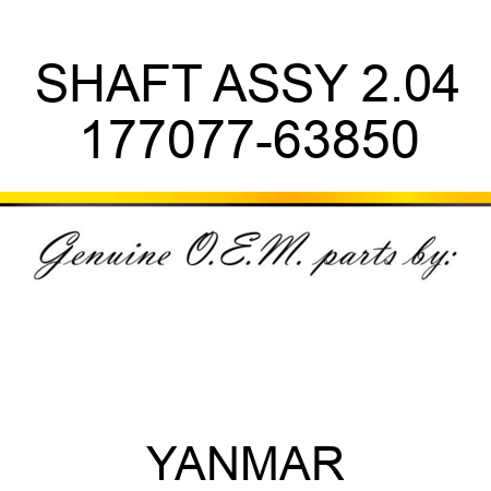 SHAFT ASSY, 2.04 177077-63850