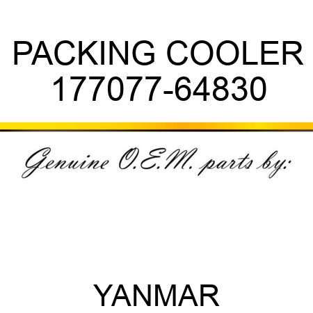 PACKING, COOLER 177077-64830