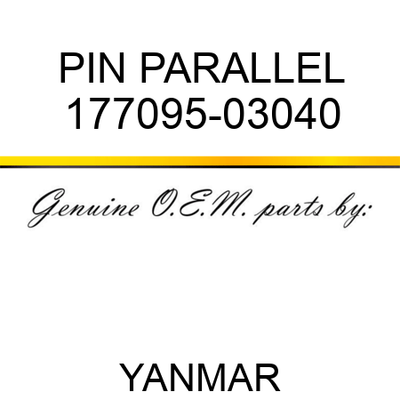 PIN, PARALLEL 177095-03040