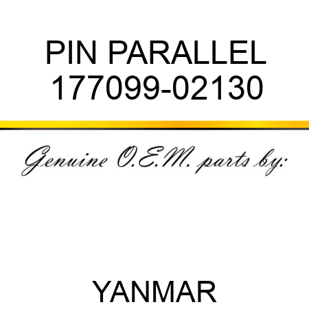 PIN, PARALLEL 177099-02130