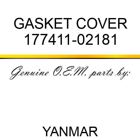 GASKET, COVER 177411-02181