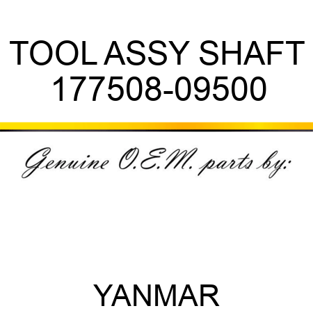 TOOL ASSY, SHAFT 177508-09500