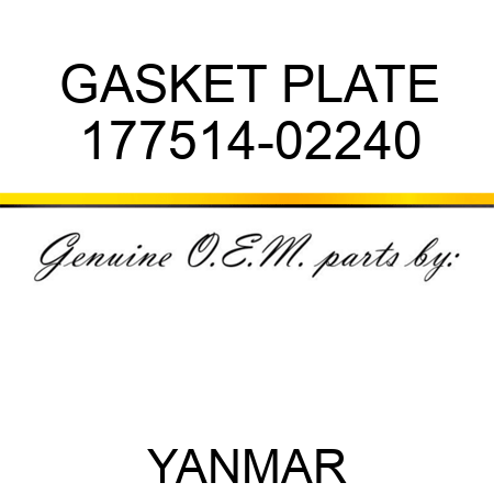 GASKET, PLATE 177514-02240