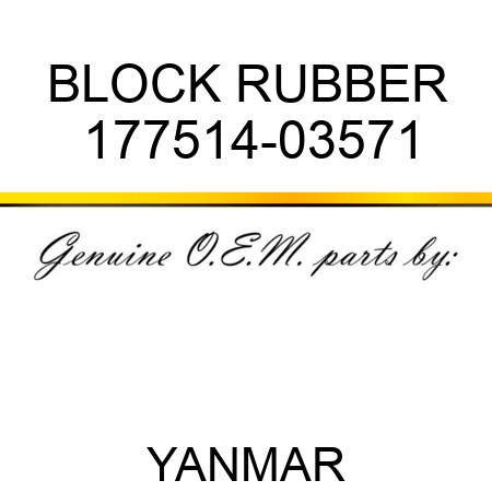 BLOCK, RUBBER 177514-03571