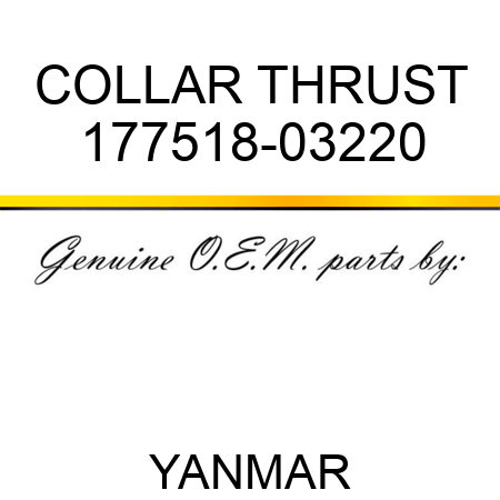 COLLAR, THRUST 177518-03220