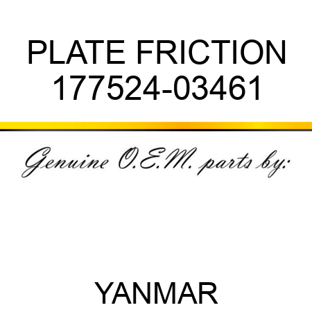 PLATE, FRICTION 177524-03461