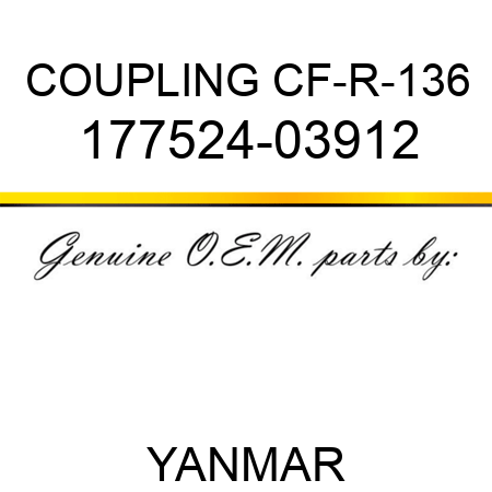 COUPLING, CF-R-136 177524-03912