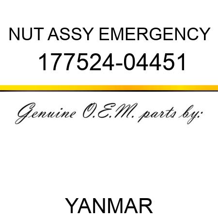 NUT ASSY, EMERGENCY 177524-04451