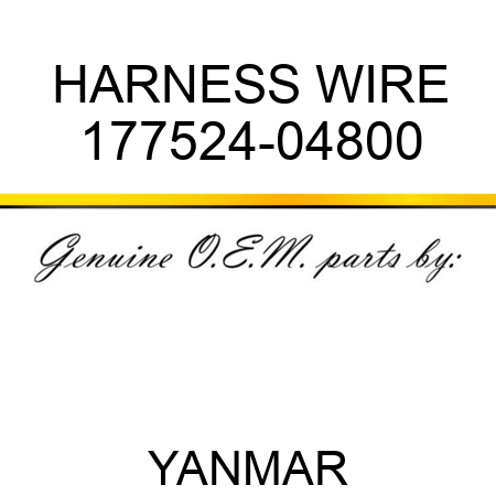 HARNESS, WIRE 177524-04800