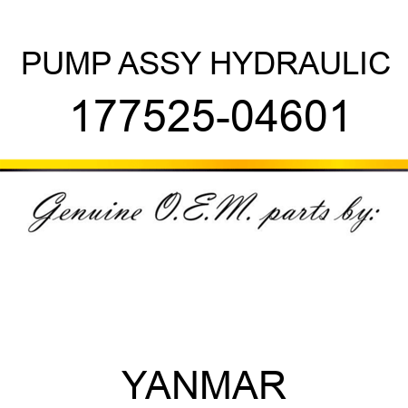 PUMP ASSY, HYDRAULIC 177525-04601