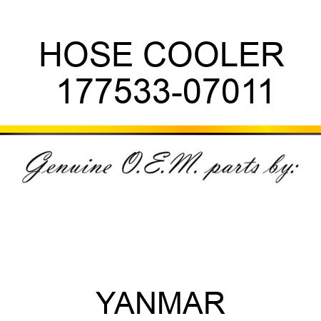 HOSE, COOLER 177533-07011