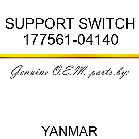 SUPPORT, SWITCH 177561-04140