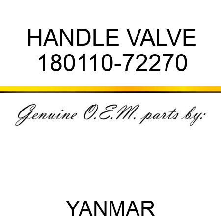 HANDLE, VALVE 180110-72270