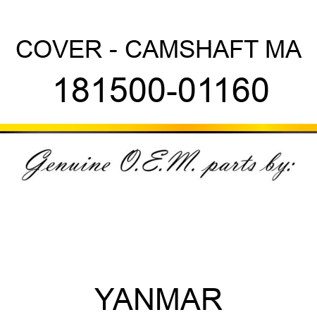 COVER - CAMSHAFT, MA 181500-01160