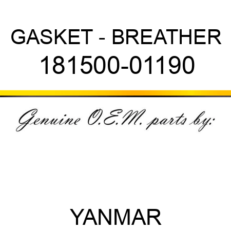 GASKET - BREATHER 181500-01190