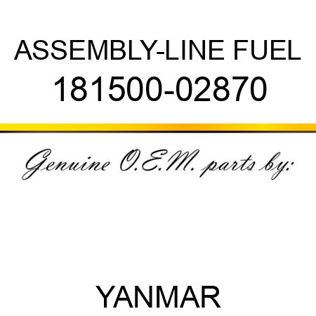 ASSEMBLY-LINE, FUEL 181500-02870