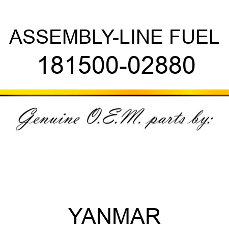 ASSEMBLY-LINE, FUEL, 181500-02880