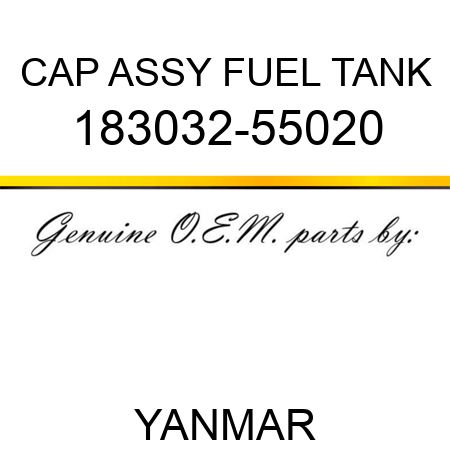 CAP ASSY, FUEL TANK 183032-55020