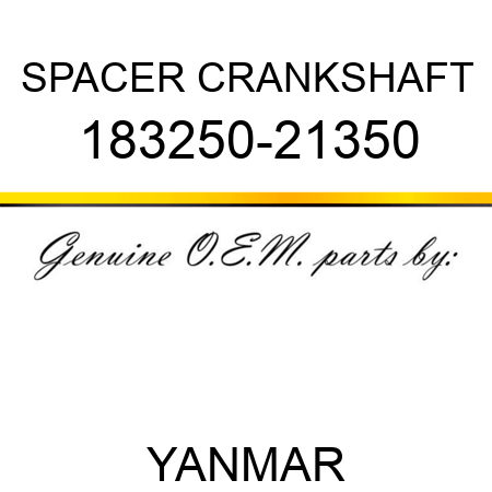 SPACER, CRANKSHAFT 183250-21350