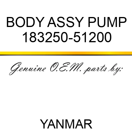 BODY ASSY, PUMP 183250-51200