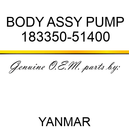 BODY ASSY, PUMP 183350-51400