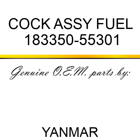 COCK ASSY, FUEL 183350-55301