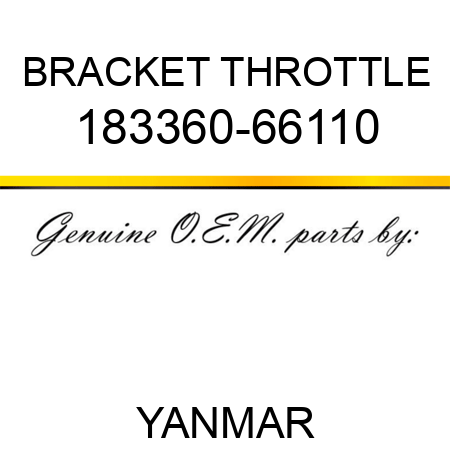 BRACKET, THROTTLE 183360-66110