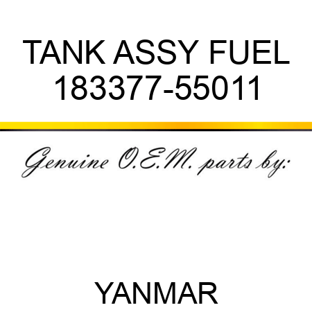 TANK ASSY, FUEL 183377-55011