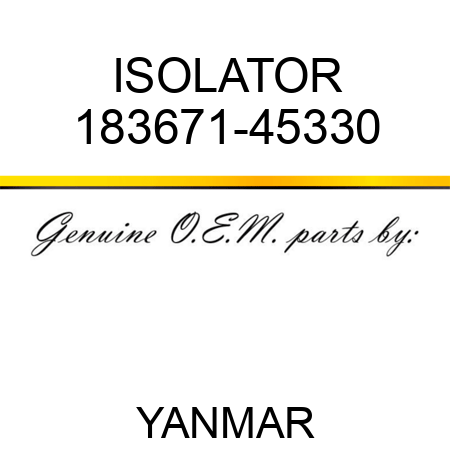 ISOLATOR 183671-45330