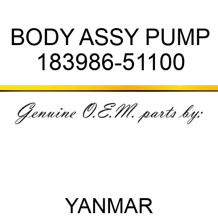 BODY ASSY, PUMP 183986-51100