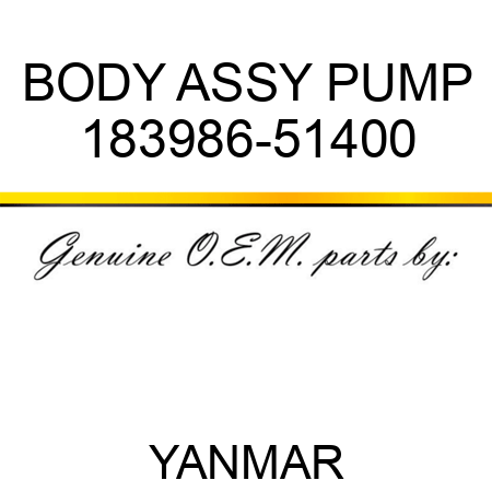 BODY ASSY, PUMP 183986-51400