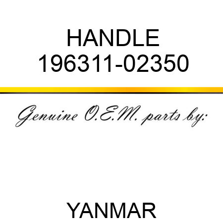 HANDLE 196311-02350