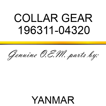 COLLAR, GEAR 196311-04320