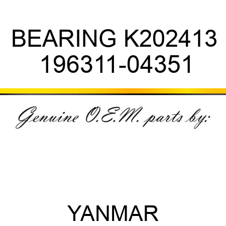 BEARING, K202413 196311-04351