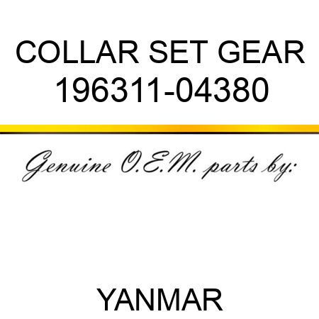 COLLAR SET, GEAR 196311-04380