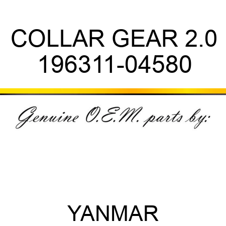 COLLAR, GEAR 2.0 196311-04580