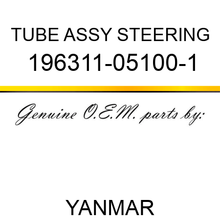 TUBE ASSY, STEERING 196311-05100-1