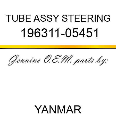 TUBE ASSY, STEERING 196311-05451