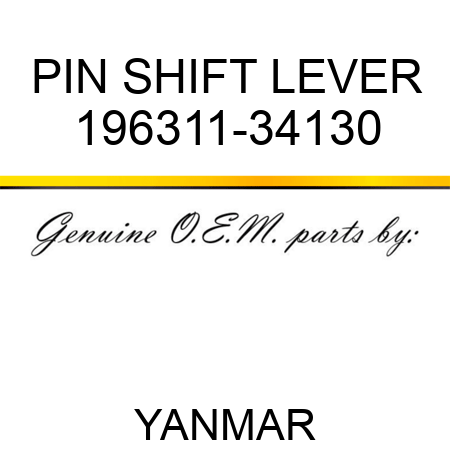 PIN, SHIFT LEVER 196311-34130