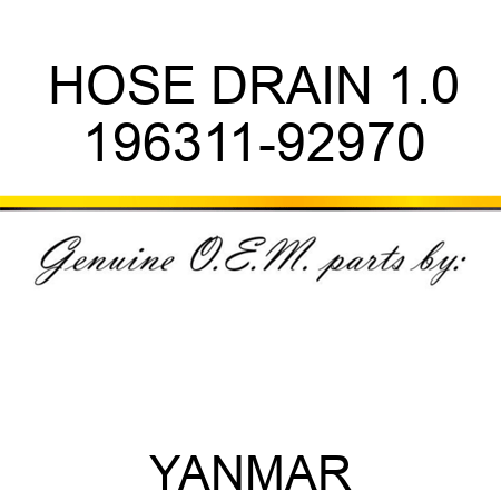 HOSE, DRAIN 1.0 196311-92970