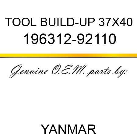 TOOL, BUILD-UP 37X40 196312-92110