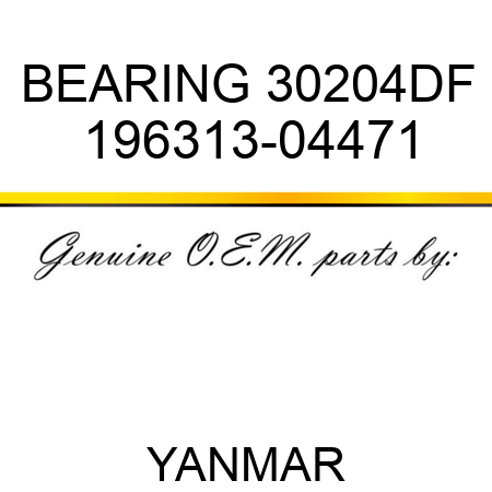 BEARING, 30204DF 196313-04471