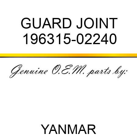 GUARD, JOINT 196315-02240