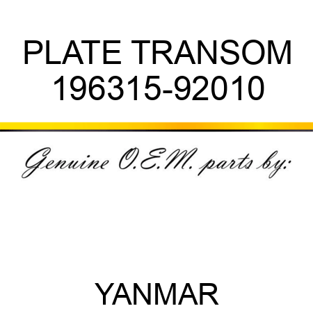PLATE, TRANSOM 196315-92010
