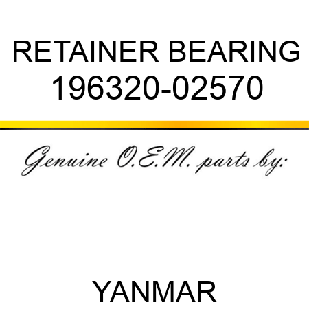 RETAINER, BEARING 196320-02570