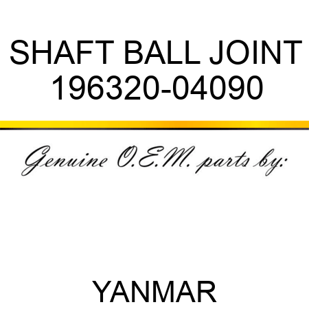 SHAFT, BALL JOINT 196320-04090