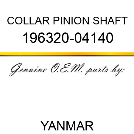 COLLAR, PINION SHAFT 196320-04140
